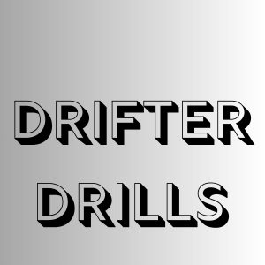Drifter Drills